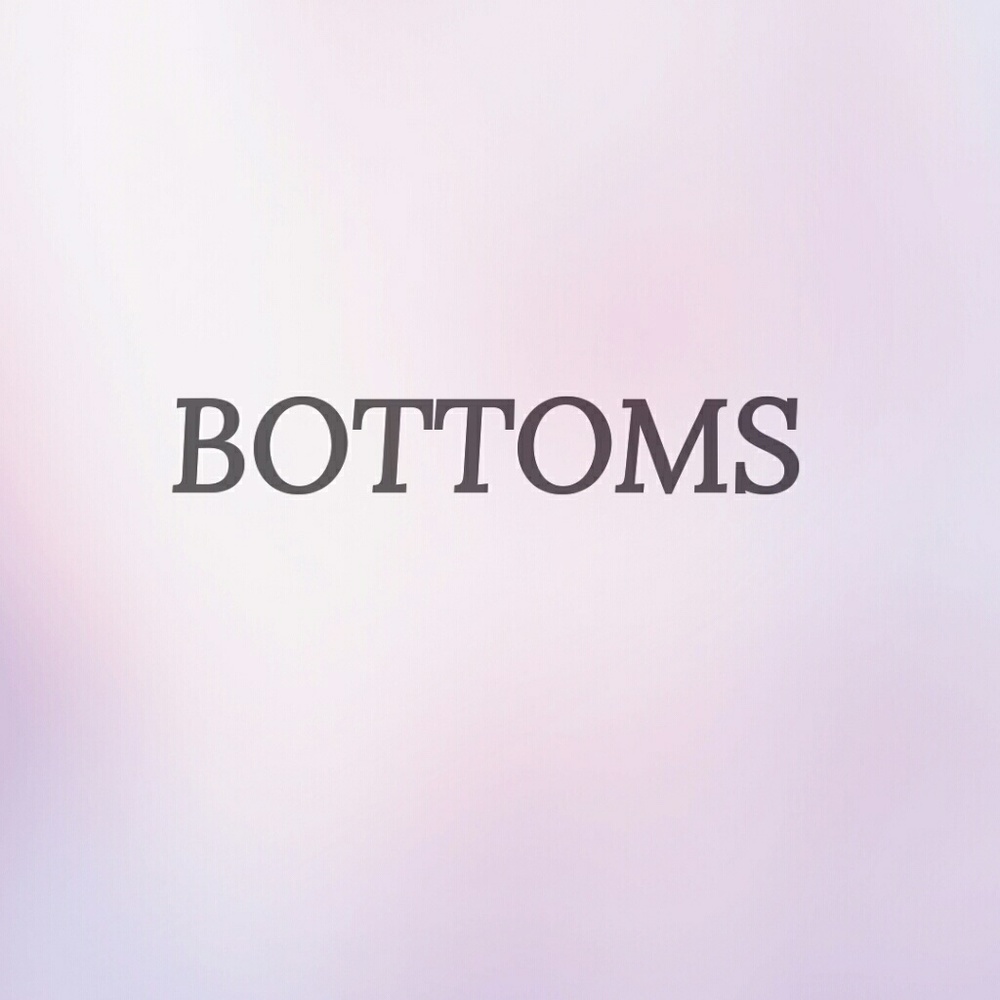 Bottoms ❤